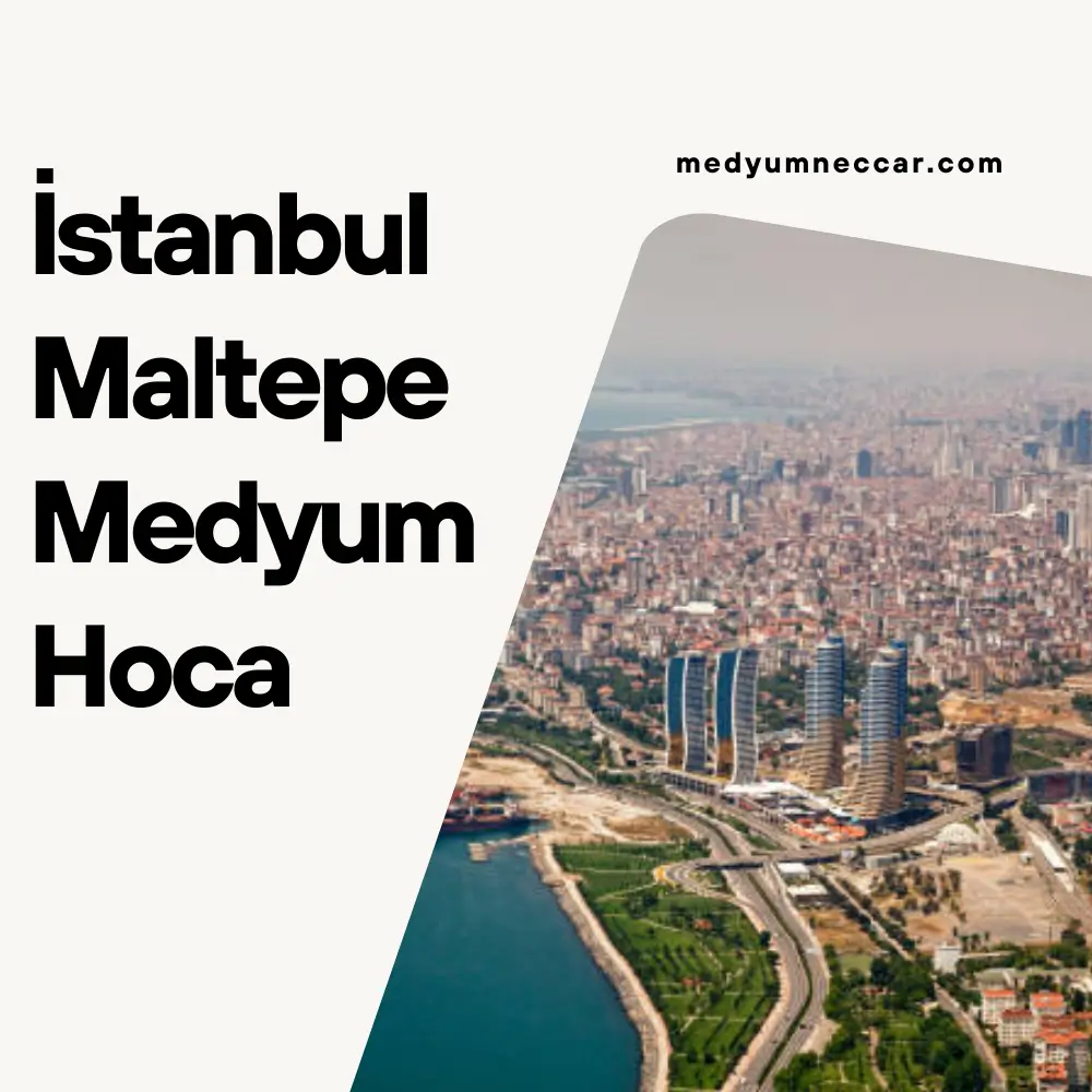 İstanbul Maltepe Medyum Hoca