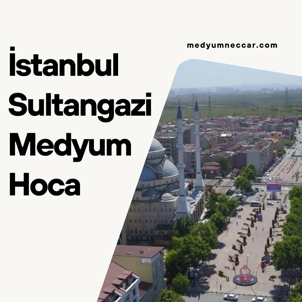 İstanbul Sultangazi Medyum Hoca