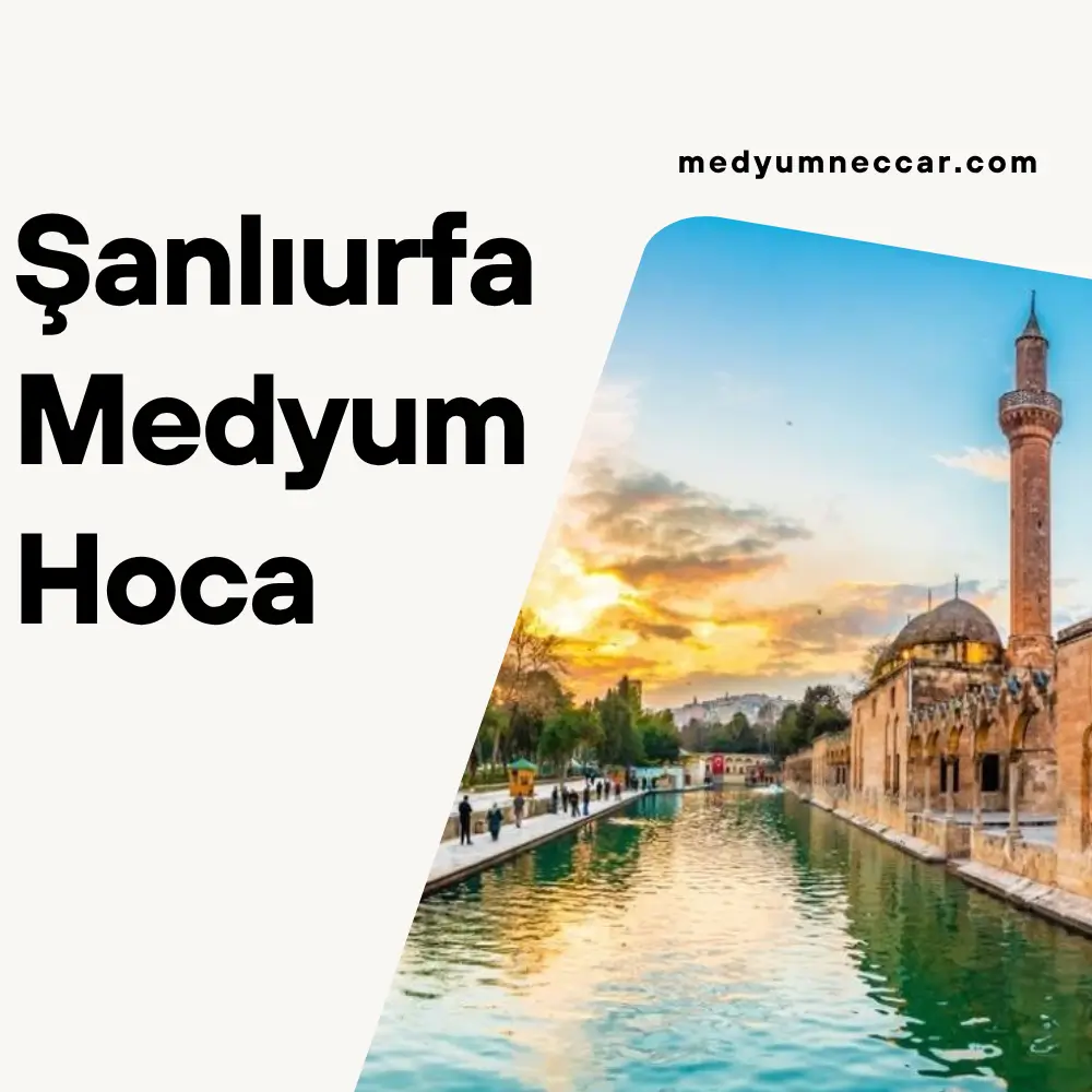 Şanlıurfa Medyum Hoca